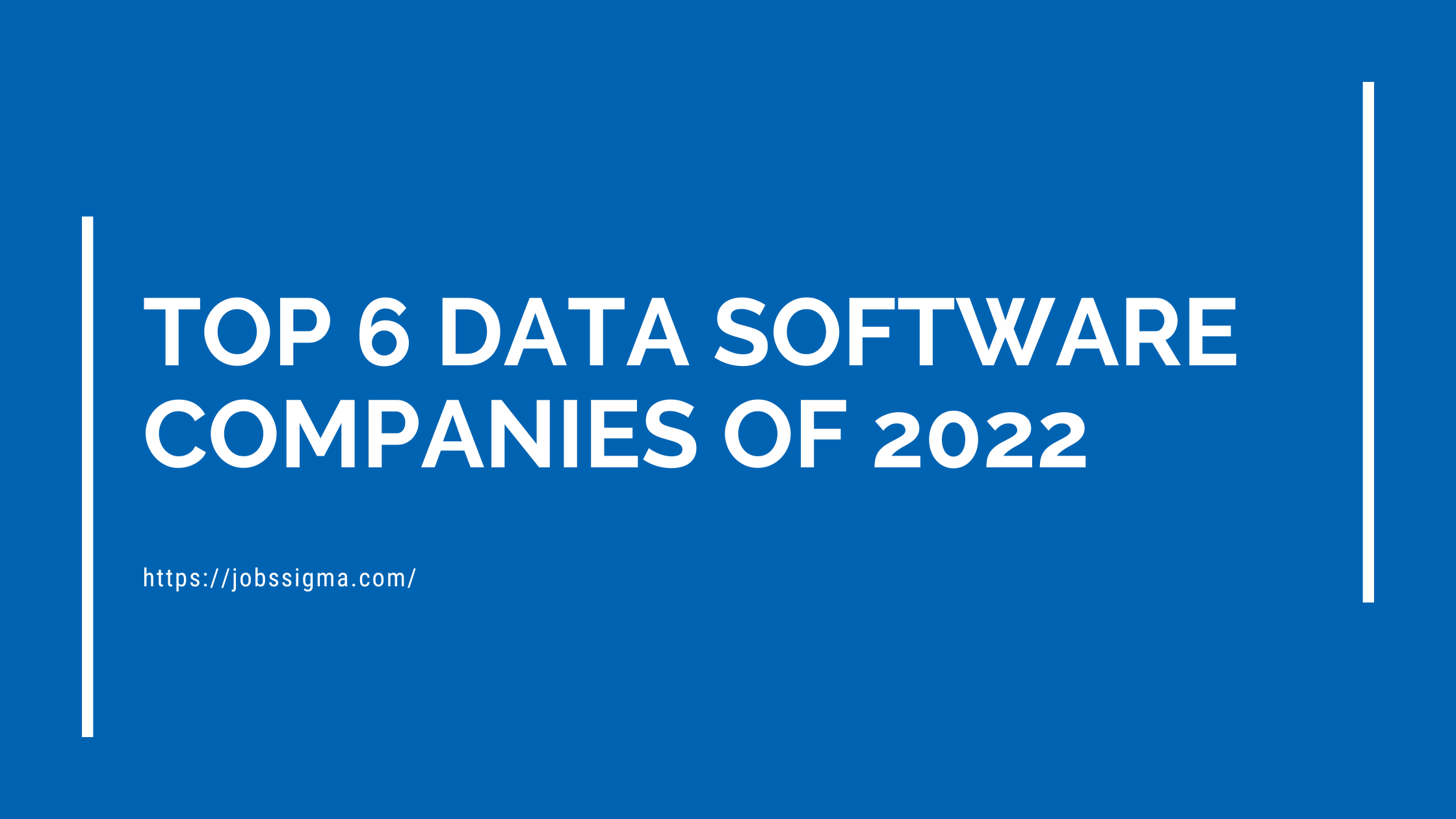 Top 6 Data Software Companies of 2022