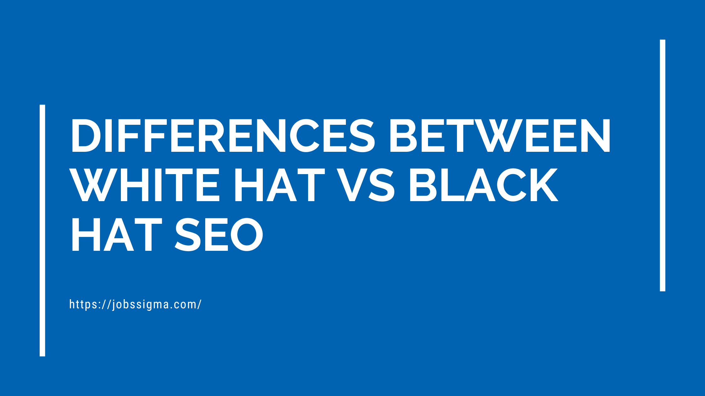 Differences Between White Hat vs Black hat SEO