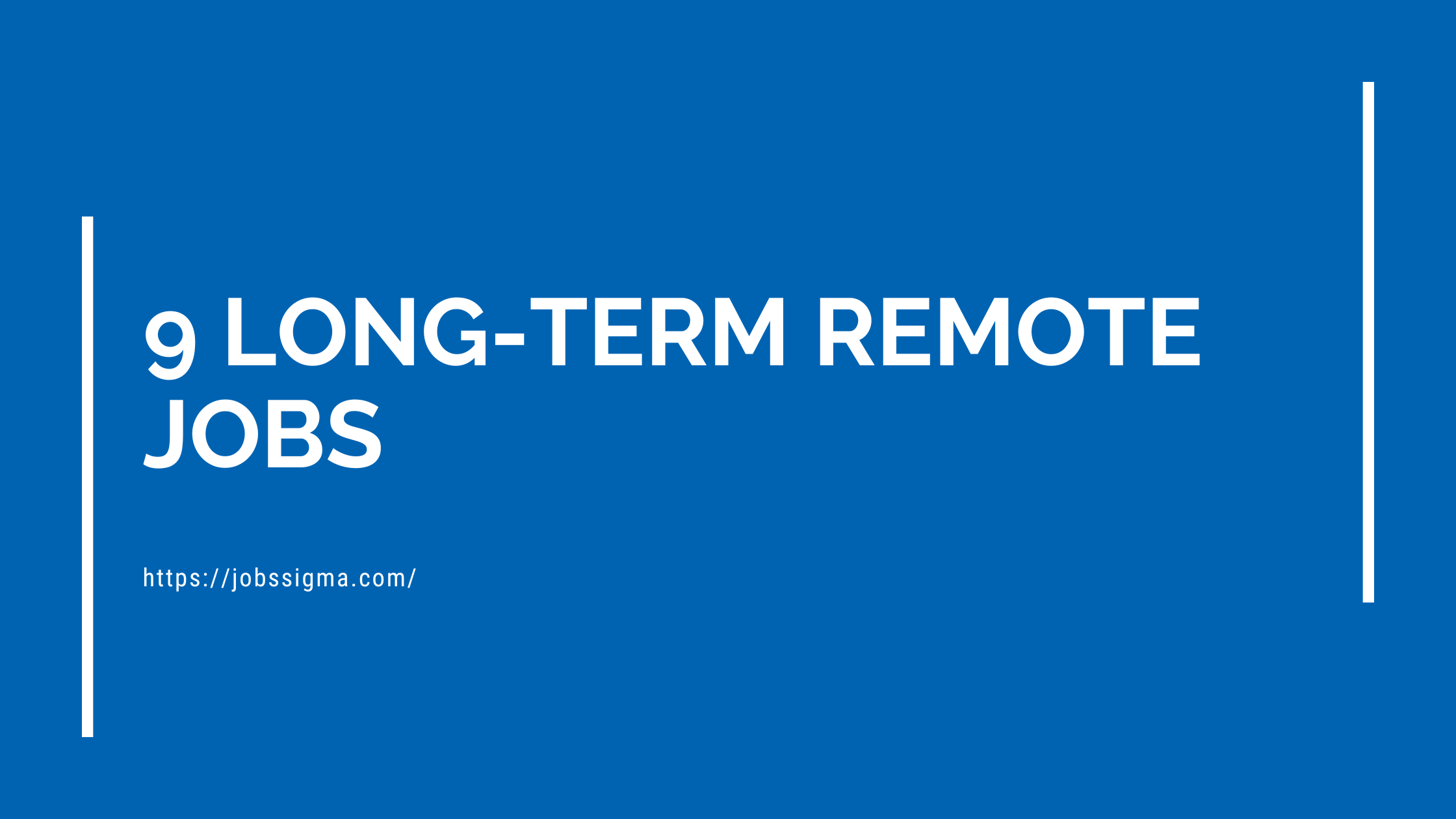 9 Long-Term Remote Jobs 